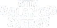 with balanced energy